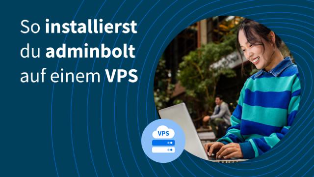 So installierst du adminbolt auf einem VPS - das Control Panel für europäische Provider So installierst du adminbolt auf einem VPS - das Control Panel für europäische Provider