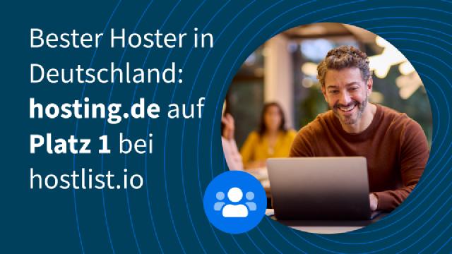 Bester Hoster in Deutschland: Das steckt hinter Platz 1 von hosting.de bei hostlist.io Bester Hoster in Deutschland: Das steckt hinter Platz 1 von hosting.de bei hostlist.io
