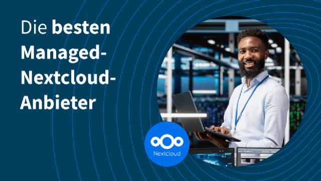 Die besten Managed-Nextcloud-Anbieter für sicheren Cloud-Speicher Die besten Managed-Nextcloud-Anbieter für sicheren Cloud-Speicher