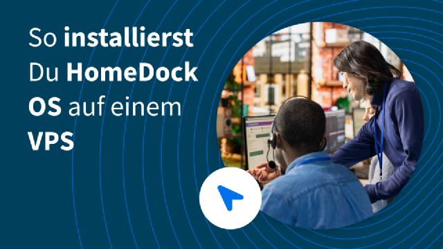 So installierst Du HomeDock OS auf einem VPS