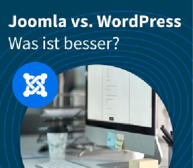 Joomla vs. WordPress – Was ist besser?