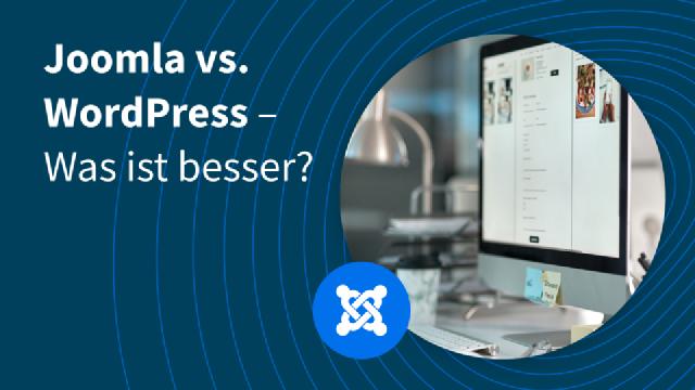 Joomla vs. WordPress – Was ist besser? Joomla vs. WordPress – Was ist besser?