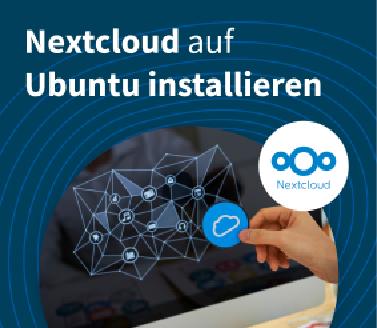 So installierst Du Nextcloud auf Ubuntu