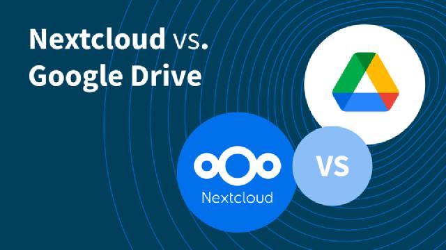 Nextcloud vs. Google Drive