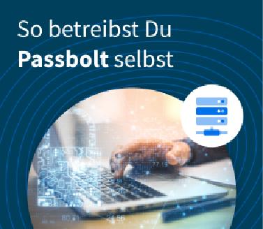 So betreibst Du Passbolt selbst