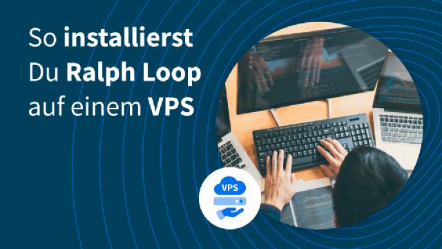 So installierst Du Ralph Loop auf einem VPS