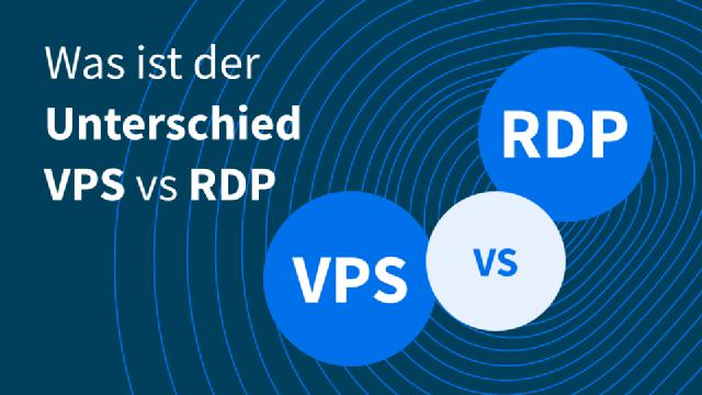 RDP vs. VPS – Was ist der Unterschied? RDP vs. VPS – Was ist der Unterschied?