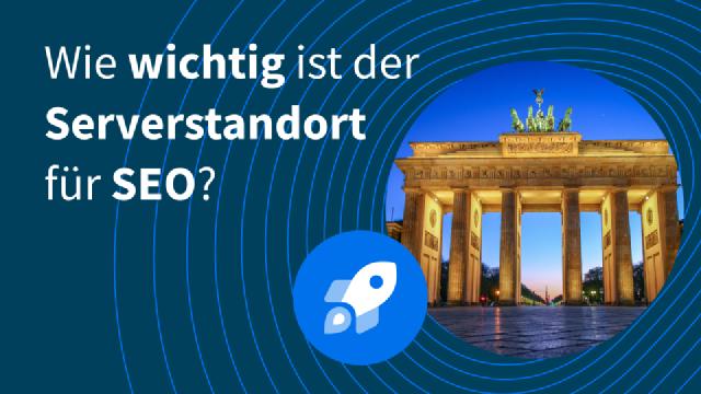 Der Einfluss des Serverstandorts auf SEO Der Einfluss des Serverstandorts auf SEO