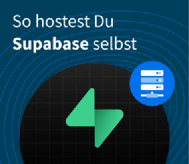So hostest Du Supabase selbst