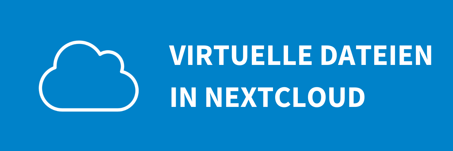 Nutze virtuelle Dateien mit dem Nextcloud Desktop-Client