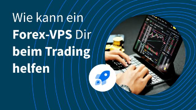 Was ist ein Forex-VPS und wie kann er Dir beim Trading helfen? Was ist ein Forex-VPS und wie kann er Dir beim Trading helfen?